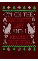 I´m on the naughty list and I regret nothing