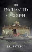 The Enchanted Carousel