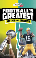 Football's Greatest Myths and Legends