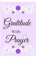 Gratitude With Prayer (Journal Notebook Diary) Gratitude Prayer Devotional Journal With Scripture Verses