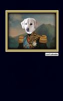 Lord Labrador: Regal Royal Dog Pet Period Costume Art Portrait Picture Journal Book Small Size For Retriever Breed Owner Navy Blue Design Cover