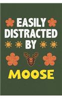 Easily Distracted By Moose