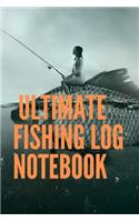 Ultimate Fishing Log notebook: Write And Draw Diary for Fishing 120 pages (6"x 9")