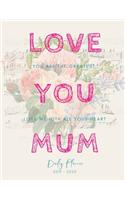 Planner July 2019- June 2020 Love You Mom Monthly Weekly Daily Calendar