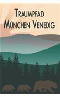 Traumpfad München Venedig