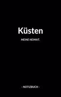 Küsten: Notizbuch, Notizblook, Notizheft, Notizen, Block, Planer - DIN A5, 120 Seiten - Liniert, Linien, Lined - Deine Stadt, Dorf, Region und Heimat