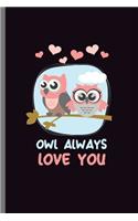Owl always Love You