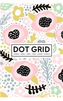 Dot Grid Notebook - Journal- Libreta - Cahier - Taccuino - Notizbuch: 110 Dotted Pages of Bullets for Journaling, Note Taking or to Create Your Own Planner, Organizer or Diary: Unique Pink Florals 057-1