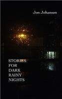 Stories for Dark Rainy Nights