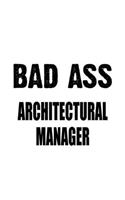 Bad Ass Architectural Manager