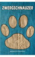 Zwergschnauzer Notizbuch für Hundehalter: Hunderasse Zwergschnauzer. Ideal als Geschenk für Hundebesitzer - 6x9 Zoll (ca. Din. A5) - 100 Seiten - gepunktete Linien