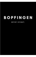 Bopfingen: Notizbuch, Notizblock, Notebook - Liniert, Linien, Lined - DIN A5 (6x9 Zoll), 120 Seiten - Deine Stadt, Dorf, Region, Liebe und Heimat