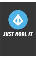 Just Hodl It Loopring Lrc Notebook: Lined Journal, 120 Pages, 6 x 9, Affordable Cryptocurrency, Blockchain Crypto Gift Journal Matte Finish