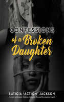 Confessions of A Broken Daughter