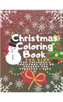 Christmas Coloring Book for Kids: Fun Children's Christmas Gift or Present for Toddlers & Kids - 100 Beautiful Pages to Color with Santa Claus, Reindeer, Snowmen & More!: - christmas