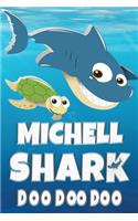 Michell: Michell Shark Doo Doo Doo Notebook Journal For Drawing or Sketching Writing Taking Notes, Custom Gift With The Girls Name Michell