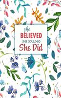 She Believed She Could So She Did