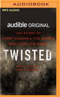 Twisted: The Story of Larry Nassar and the Women Who Took Him Down