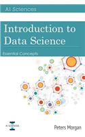 Introduction to Data Science: Essential Concepts