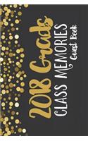 2018 Goals Class Memories Guest Book: 6x9 Blank Graduation Notebook Journal for Grad Party Visitors - Best Wishes Guest Book, Comments for Newly Graduated or about to Graduate from Famil