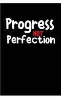 Progress Not Perfection: Blank Lined Motivational Journal Notebook (6" x 9", 110 pages)