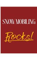 Snowmobiling Rocks!