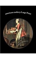 american cookery: Large Print