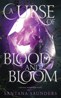 Curse of Blood and Bloom