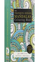 The Tranquil Ocean Mandalas Colouring Book