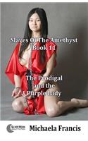 The Prodigal and the Purple Lady