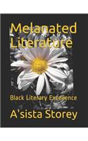 Melanated Literature: Black Literary Excellence