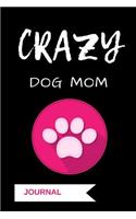 Crazy Dog Mom Journal