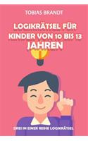 Logikrätsel Für Kinder Von 10 Bis 13 Jahren