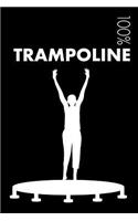 Trampoline Notebook: Blank Lined Trampoline Journal for Trampolinist and Coach