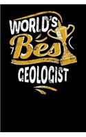 World's Best Geologist: Small Notebook for Geologists with 100 Pages of Lined Paper