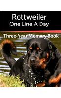 Rottweiler - One Line a Day: A Three-Year Memory Book to Track Your Dog's Growth(31 Memory a Day for Dogs)