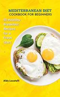 Mediterranean Diet Cookbook for Beginners