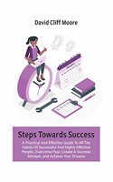 Steps Towards Success