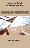 Kaizen for Small Business Startup