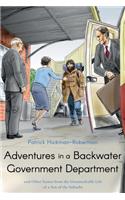 Adventures in a Backwater Government Department