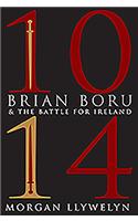 1014: Brian Boru & the Battle for Ireland