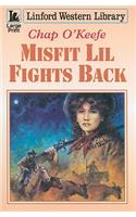 Misfit Lil Fights Back