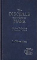 The Disciples According to Mark