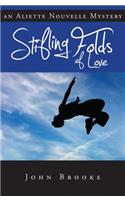 Stifling Folds of Love: Aliette Nouvelle Mystery, an