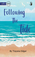 Following The Tide - Our Yarning