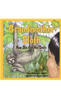 Grandmother Sloth, How She Got Her Smile