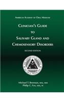 Clinician's Guide to Salivary Gland and Chemosensory Disorders