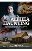 Althea Haunting: A Legal Suspence-Thriller Based on a True Story