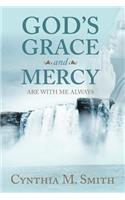 God's Grace and Mercy Are with Me Always