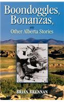 Boondoggles, Bonanzas,